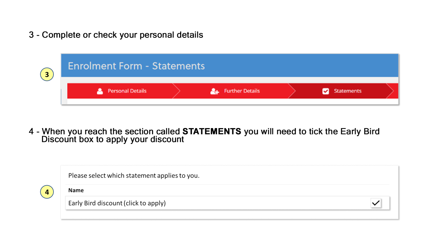 Complete your personal details. Tick the Early Bird discount